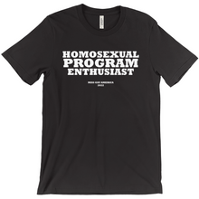 Load image into Gallery viewer, LAST CHANCE 2022 Homosexual Program Tee