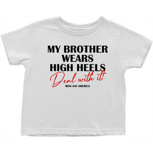 Load image into Gallery viewer, &quot;My Brother Wears&quot; Toddler Tee
