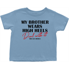 Load image into Gallery viewer, &quot;My Brother Wears&quot; Toddler Tee
