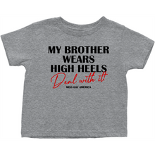 Load image into Gallery viewer, &quot;My Brother Wears&quot; Toddler Tee
