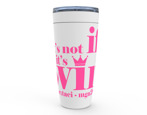 "If/Win" 20oz Viking Tumbler
